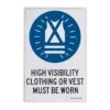 Sandleford High Visibililty Vest Must Be Worn Sign