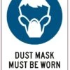 Sandleford Dust Face Mask Sign Must Be Worn